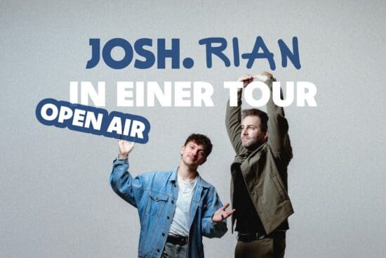 Summer Opening 2026 - Josh. & Rian Open Air Konzert Plakat - JOSH. RIAN - In einer Tour - Open Air Konzert am 20.6.26 in Altenmarkt-Zauchensee - Tickets auch im Stegerbräu