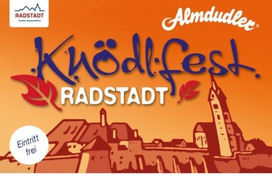 Radstädter Knödelfest Das Knödelfest in Radtadt gibt es jedes Jahr am letzten Sonntag im Juli