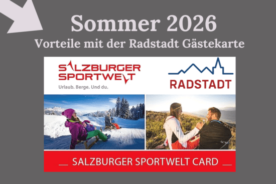 Salzburger Sportwelt Card Die Salzburger Sportwelt Card - Ihre Radstadt Gästekarte, bietet im Sommer 2026 neue Vorteile