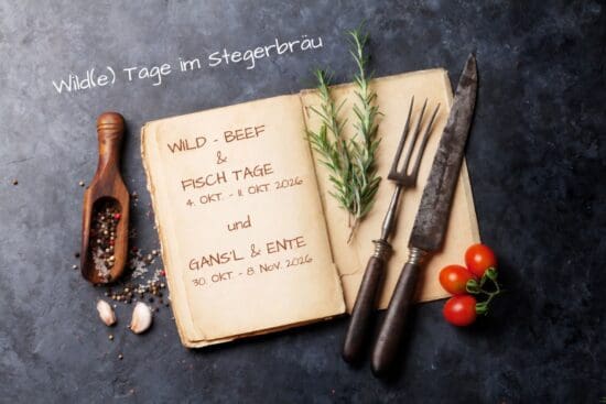 Kulinarischer Herbst - Wild & Fischtage - Gans'l & Ente - Restaurant Stegerbräu Antikes Kochbuch mit Informationen zu den Wild-Beef-und &Fischtagen sowie Gansl-& Entespezialitäten im Herbst 2026 im Restaurant Stegerbräu