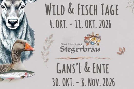 Wildwochen in Radstadt 2026- Wild & Fischtage - Gansl & Ente - Restaurant Stegerbräu Plakat mit Ankündigung der Wild- und Fischtage vom 4.-11. Okt. 26 im Restaurant Stegerbräu und Gansl- und Ente vom 30. Okt. bis 8. Nov. 26